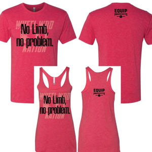 Red t-shirt and tanks together that say "No Limb No Problem" in black with a white image ghosted in the background